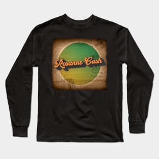 Rosanne Cash Long Sleeve T-Shirt